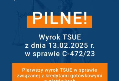 Orzeczenie TSUE w sprawie kredytów konsumenckich
